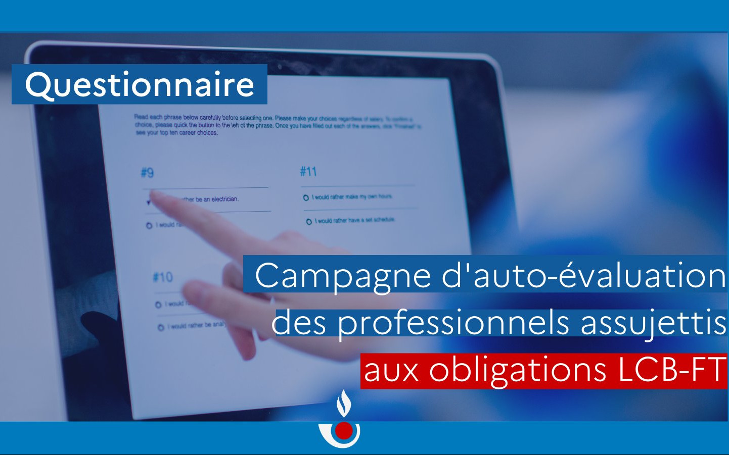 La douane a lancé sa première campagne d'auto-évaluation des professionnels assujettis aux obligations LCB-FT