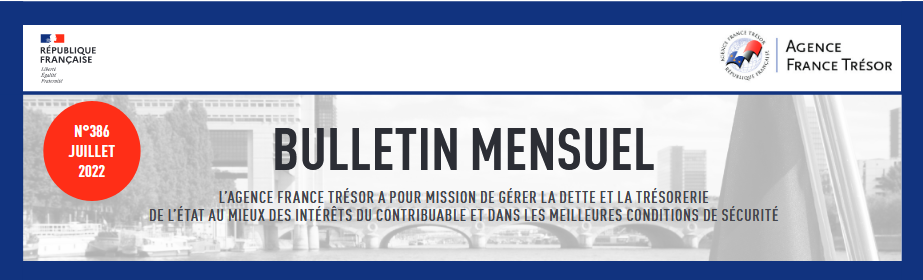 Bulletin mensuel de juillet 2022 de l'Agence France Trésor