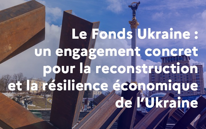 Retour sur la présentation des projets lauréats du fonds français de soutien à la résilience économique de l’Ukraine