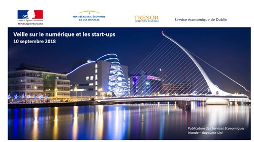 Veille sur le numérique et les start-ups - Irlande et Royaume-Uni - Septembre 2018