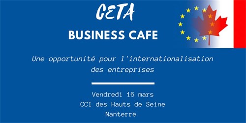 CETA : organisation d'un Business Café à la CCI des Hauts-de-Seine le 16 mars