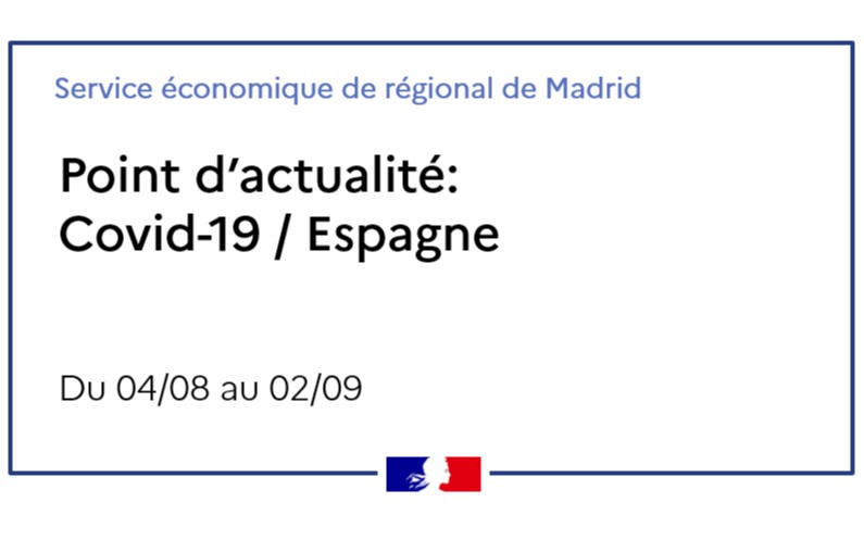 Point d'actualité : Covid-19 / Espagne - du 04/08 au 02/09