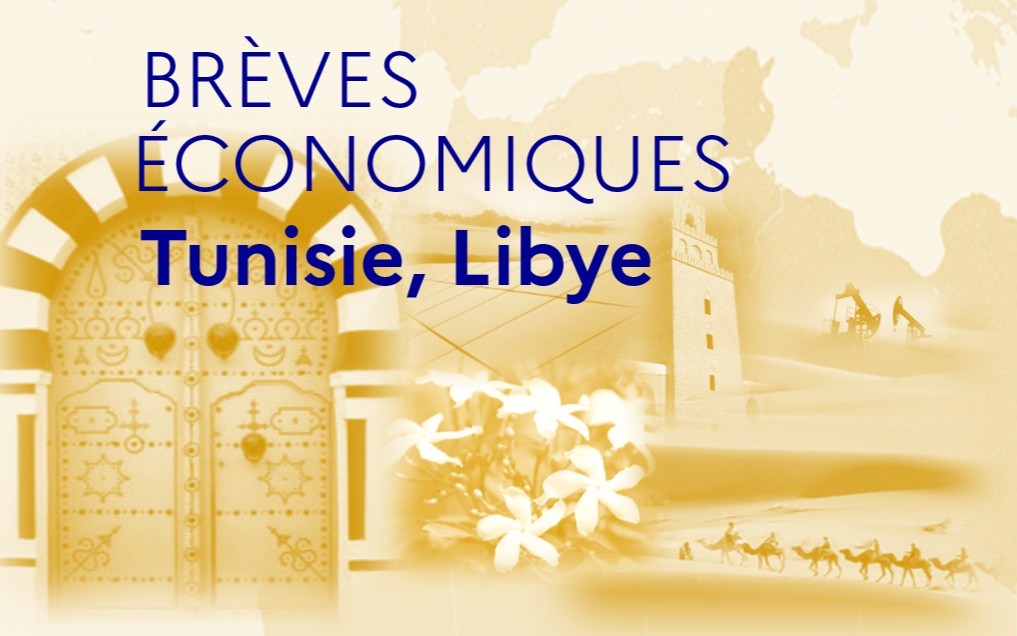 Brèves économiques de Tunisie et de Libye – Semaine du 15 au 19 décembre 2025