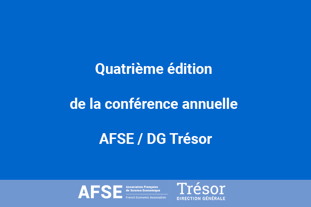 Quatrième édition de la conférence annuelle AFSE / DG Trésor